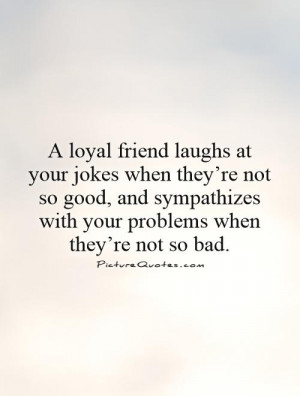 Not Loyal Quotes