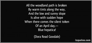 All the woodland path is broken By warm tints along the way, And the ...