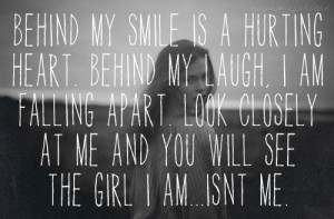 behind my smile is a hurting heartHide Behind A Smile, Quotes, Girls ...