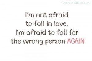 Im scared of falling in love quotes