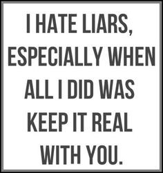 hate liars more thoughts i hate liars inspiration life stuff quotes ...