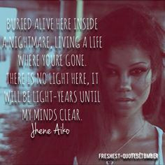 Jhene Aiko the Worst Quotes