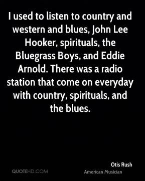 and western and blues, John Lee Hooker, spirituals, the Bluegrass ...