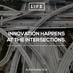 Innovation happens at the intersections.