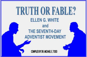 Ellen G. White and The Seventh - Day Adventists (Part 1)