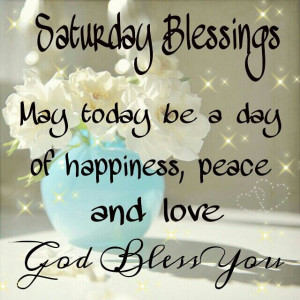 SATURDAY BLESSINGS!!!