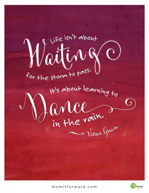 Quote: Dance In The Rain