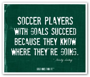 ... soccer team quotes soccers most memorable quotes football players are