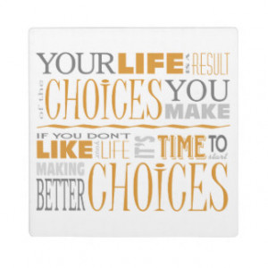 Choices Motivational Quote Plaque (5.25 x 5.25)