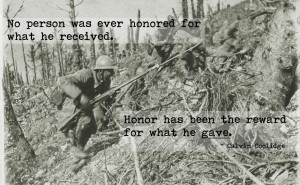 ... . Honor has been the reward for what he gave. - Calvin Coolidge
