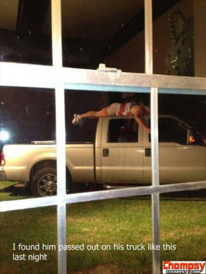 man passed out drunk on his truck