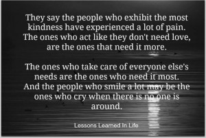 One never knows the pain or sadness hidden behind a smile.