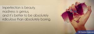 This timeline cover: Imprefection Is Beauty Quote brought to you by fb ...