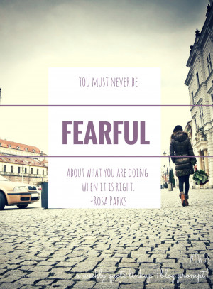 TWSS: Rosa Parks- Never be fearful about what you are doing when it is ...