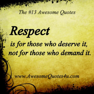 give respect and take respect ...
