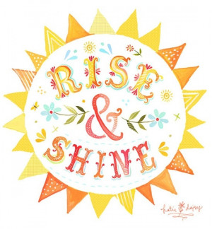 Rise and Shine...Sun Illustration #Words