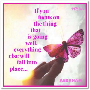 on the thing that is going well, everything else will fall into place ...