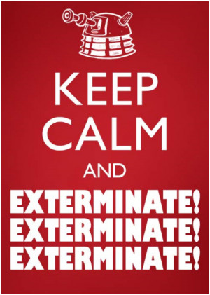 keep calm exterminate