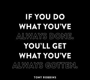 Motivational Monday. Make a change. Tony Robbins quote. #success