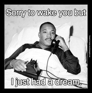 Martin Luther King’s making a prank call