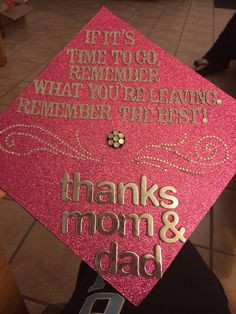 My graduation cap! The quote is from Doctor Who!