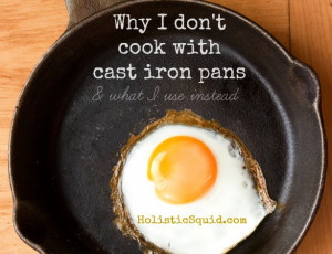 Most real food foodies I know practically worship their cast iron pans ...