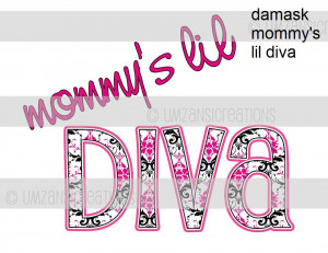 Cute Diva Sayings Damask mommy's lil diva