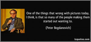 More Peter Bogdanovich Quotes