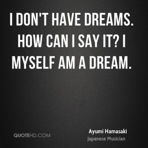 Ayumi Hamasaki Dreams Quotes