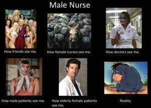 Male nurse.....bahahahaha!!!!