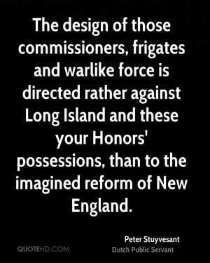 The design of those commissioners, frigates and warlike force is ...