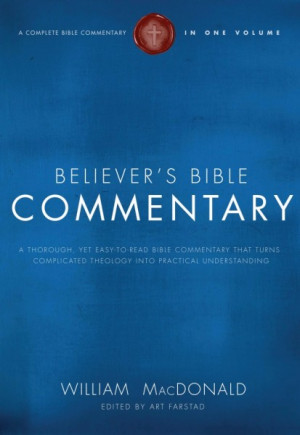 Believer's Bible Commentary, bible, bible study, gospel, bible verses