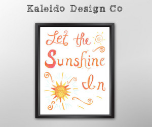 Let the Sunshine In Quote Poster, Illustrated Wall Art, Choose a size
