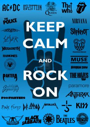 Keep Calm and Rock On -Poster- by tazerguy