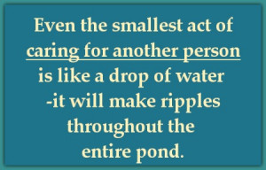 ... -water-it-will-make-ripples-throughout-the-entire-pond-love-quote.jpg