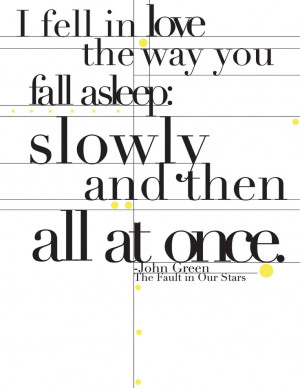 all at once john green the fault in our stars quotes i made look ...