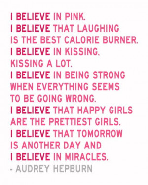 Believe in Pink - Audrey Hepburn Quote - Limited Edition 8 x 10