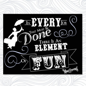Black and White Mary Poppins Movie Quote Print (Retro Fonts and ...