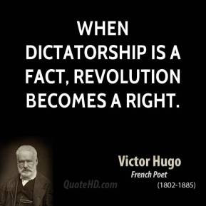 victor-hugo-author-when-dictatorship-is-a-fact-revolution-becomes-a ...