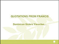 Click here for the Sisters 20 Favorite Pope Francis Quotes!