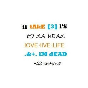 Lil wayne quotes images, Lil wayne quotes pictures, and Lil wayne ...