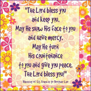 ve always loved this blessing of St. Francis to Brother Leo , which ...