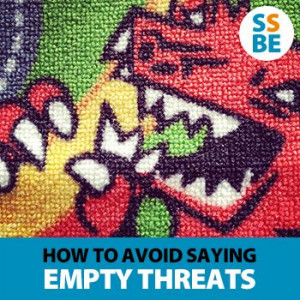 How to Avoid Saying Yet Another Empty Threat
