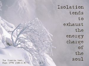 Isolation - Quote of the Day - energy, soul