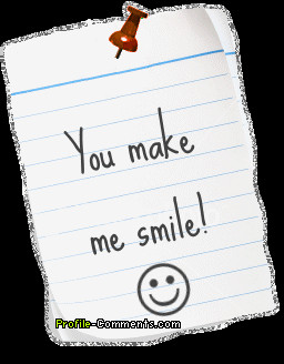you make me smile :)