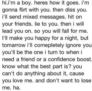 boys #lead you on #ignore you #mixed messages #don't want to lose you ...