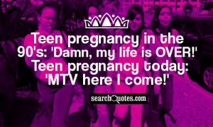 Teen pregnancy in the 90's: 'Damn, my life is OVER!' Teen pregnancy ...
