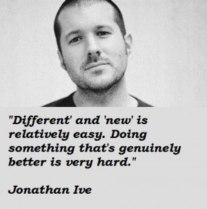 Jonathan ive famous quotes 3