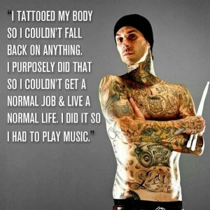 Travis barker (thats awesome I do things similar to that but never ...