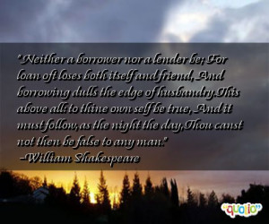 Neither a borrower nor a lender be;